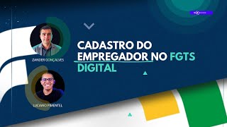 COMO FAZER O CADASTRO DO EMPREGADOR NO FGTS DIGITAL  SAIBA MAIS [upl. by Eiramnerual]