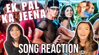 Ek Pal Ka Jeena  Song Reaction  Kaho Naa Pyaar Hai  Hrithik Roshan  Ameesha Patel [upl. by Eveineg877]