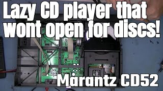 How to  FIX Your Marantz CD52 CD Player drawer issues in 10 Minutes [upl. by Aitnis]