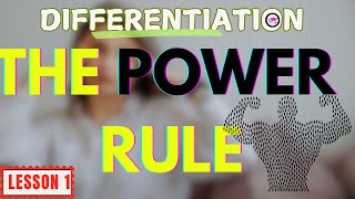 The POWER Rule of Differentiation  Lesson 1 differentiation [upl. by Christabelle16]