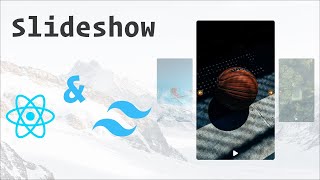 Create Stunning Slideshow With ReactJS and TailwindCSS [upl. by Entroc919]