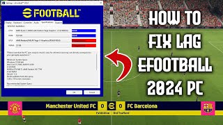 HOW TO FIX LAG EFOOTBALL 2024 PC [upl. by Cavil]