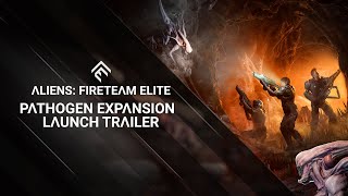 Aliens Fireteam Elite  Pathogen Expansion  Launch Trailer [upl. by Kimber403]