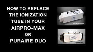 Its easy to replace the ionization tubes in your PurAireDUO portable bipolar ionizer Heres how [upl. by Moazami]