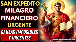 💲ORACIÓN MÁS PODEROSA DE SAN EXPEDITO🙏Para manifestar un milagro financiero urgente💰¡Dinero rápido💲 [upl. by Hattie]