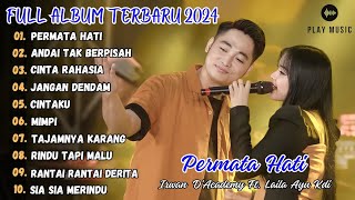 PERMATA HATI  LAILA AYU KDI FT IRWAN DACADEMY FULL ALBUM TERBARU 2024 [upl. by Aihsia]