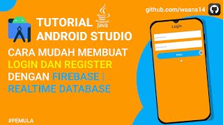 Cara Membuat Login Dan Register Dengan Firebase  Realtime Database  Android Studio Tutorial [upl. by Auqcinahs187]