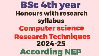 CS Research techniques syllabus BSc 4th year According NEP 202425 [upl. by Aikaz]