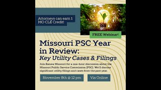 Missouri PSC Year in Review Key Utility Cases amp Filings  Renew Missouri Webinar [upl. by Nol]