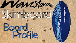 Wavestorm Skimboard Profile [upl. by Yardna]