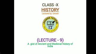 ClassX HISTORY L9 A gist of Ancient and Medieval Indian History in 1 hour In Manipuri [upl. by Stila]