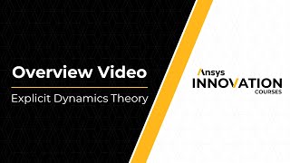 Explicit Dynamics Theory  Course Overview [upl. by Ivo]