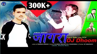 Latest Pahari song 2020 JAAGRA NonstopDIWAN SIWAN Sandeep Sandy [upl. by Cogswell]