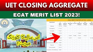 UET Taxila Closing Aggregate 2023  Download ECAT First Merit List  UET Lahore [upl. by Glorianna]