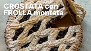 da fare tutte le domeniche 🍰 CROSTATA con frolla montata [upl. by Gunner]