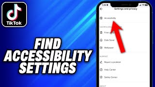 How To Find Accessibility Settings on Tiktok 2024  Easy Fix [upl. by Hgielek]