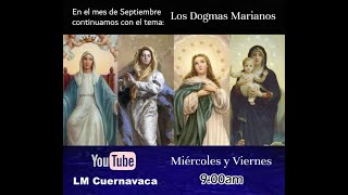 Los Dogmas Marianos La Maternidad divina de María 130924 [upl. by Lennahc]