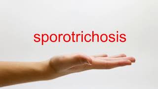 How to Pronounce sporotrichosis  American English [upl. by Pirzada937]