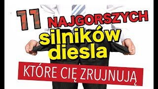 11 najgorszych silników diesla które Cię zrujnują  134 TOP [upl. by Chavez]