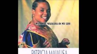 Patricia majalisa in my life lyrics [upl. by Amisoc3]