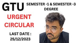 GTU  SEMESTER 1  SEMESTER 3  URGENT CIRCULAR [upl. by Lauer]