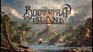 Bootstrap Island  PCVR  Part 1 [upl. by Forester]