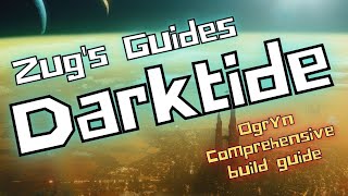 Warhammer 40K Darktide Brawler Ogryn Guide Plus gameplay [upl. by Reivaj]