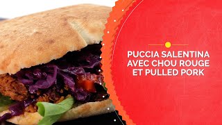 Puccia Salentina avec chou rouge et Pulled Pork  École de cuisine [upl. by Stromberg133]