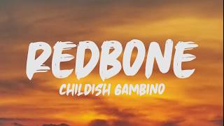 Childish Gambino  Redbone Lyrics [upl. by Yllak]