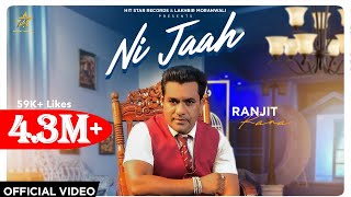 NI JAAH   Official Video RANJIT RANA  Latest Punjabi song 2020  HIT STAR RECORDS [upl. by Aubrey]