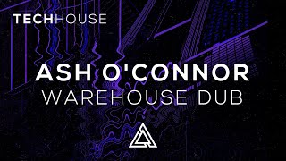 Ash OConnor  Warehouse Dub Free DL [upl. by Trebloc]