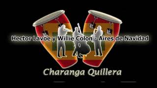 Hector Lavoe y Willie Colon  Aires de Navidad [upl. by Paolo]