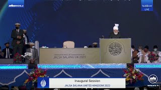 Jalsa Salana UK 2023 Opening Session with Hazrat Mirza Masroor Ahmad [upl. by Nocaed5]