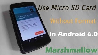 USE MICRO SD CARD WITHOUT FORMATTING IN ANDROID 60 Marshmallow NO ROOT [upl. by Budworth701]