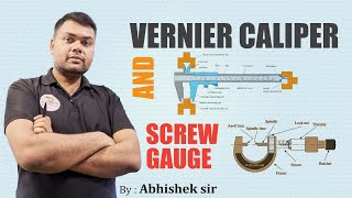 Class 11 Physics   Vernier Caliper amp Screw Gauge   NEET 2025   Abhishek Sir [upl. by Oba]