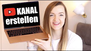 YouTube KANAL ERSTELLEN IN 2022  In 4 Schritten zu Deinem neuen YouTube Kanal PC Tutorial [upl. by Kelila]