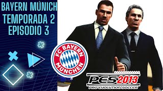 PES 2013  MIS 100 TEMPORADAS  Episodio 28 FC Bayern Múnich T2 E3 [upl. by Atinel]