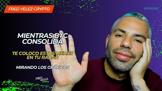 BITCOIN ANÁLISIS Y PONIENDO NUEVOS MEMES EN TU RADAR [upl. by Betthezul]