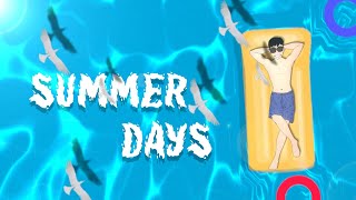 Summer days  Ft Summer vacation  Animated video [upl. by Cia]