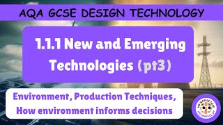 AQA GCSE DT  111  Environment Production techniques Decision making [upl. by Giustina]