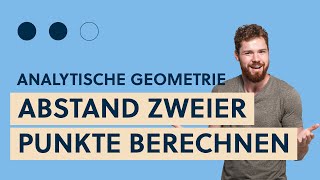 Lagebeziehung zwei Punkte Abstand zwischen Punkten berechnen Euklidische Norm Satz des Pythagoras [upl. by Gunter]