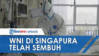 Sempat Dikarantina dan Diisolasi WNI Penderita Virus Corona di Singapura Dinyatakan Sembuh [upl. by Alket275]