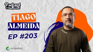 Tiago Almeida  Podcast com o Jair 203 [upl. by Archle]