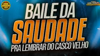 BAILE DA SAUDADE 2024 PRA LEMBRAR DO CASCO VELHO  PASSADÃO O MELHOR DA SAUDADE  EDIÇÃO 2024 Brega [upl. by Godfry]