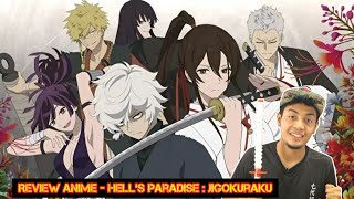 REVIEW ANIME  Hells Paradise  Jigokuraku [upl. by Inttirb172]