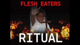 Making a RITUAL in FLESH EATERS [upl. by Abigael]