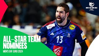 The BEST of the BEST 🔝  AllStar Team nominees  EHF EURO 2024 [upl. by Ettelocin]