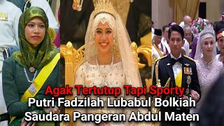 Princess Fadzilah Lubabul Bolkiah Saudara Pangeran Mateen Yang Tak Banyak Orang Tau [upl. by Schilit414]