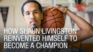 Shaun Livingston Reinvented His Game To Become a Champion [upl. by Berriman]