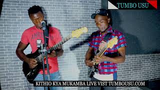 Tumbo usu  Kithio kya mukamba Unplugged live performance [upl. by Ennaira]